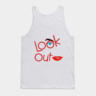 Look out! Tank Top